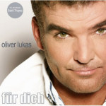Okładka albumu Olivera Lukasa "Für dich"