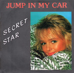 Secret Star Jump In My Car - French edition 7"