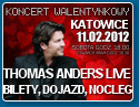 Koncert Thomasa Andersa w Katowicach