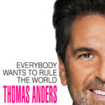 Thomas Anders - Everybody Wants To Rule The World